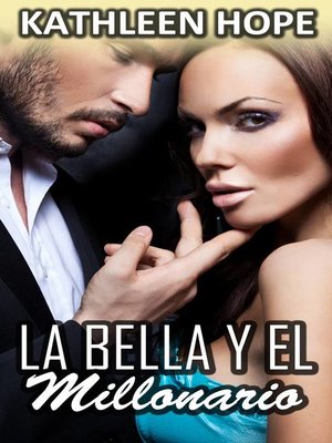cover image of La bella y el millonario
